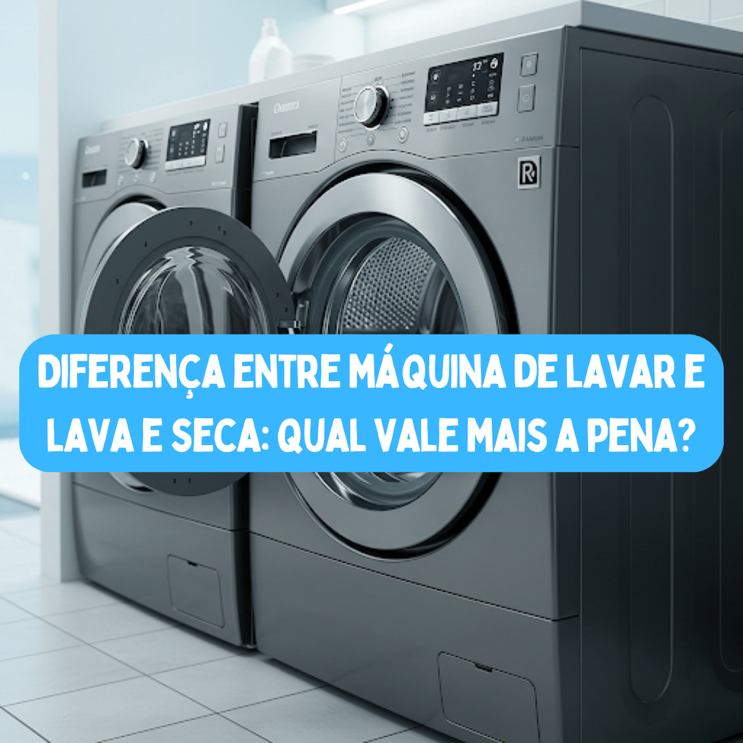 Diferença entre máquina de lavar e lava e seca: qual vale mais a pena?