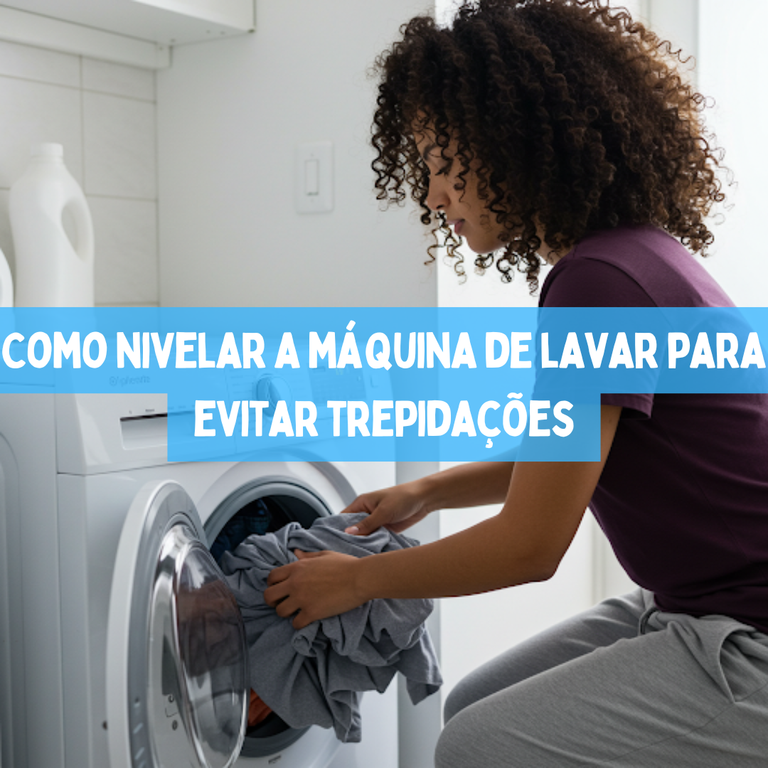 Como nivelar a máquina de lavar para evitar trepidações
