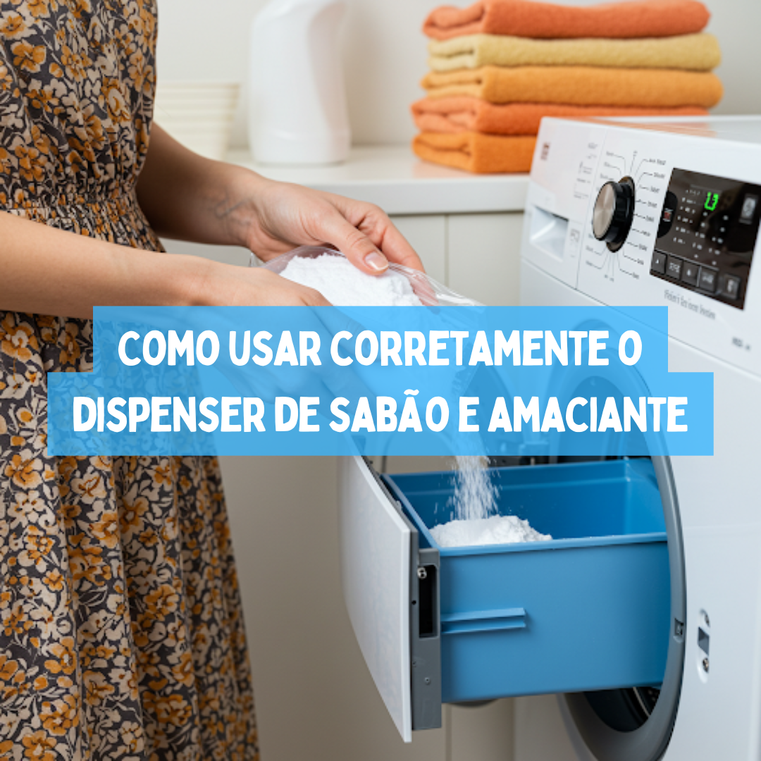 Como usar corretamente o dispenser de sabão e amaciante